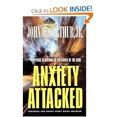 Anxiety Attacked: John Macarthur, Jr (Macarthur Study)