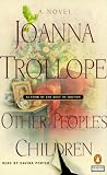 Other People's Children: A Novel