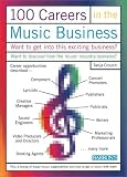 100 Careers in the Music Business