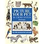 Picture Your Pet in Cross Stitch: Over 400 Animal Portraits and Motifs