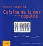 Cuisine de la mer entre copains