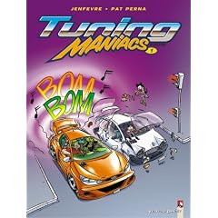 Tuning Maniacs, Tome 1 :