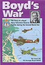 Boyd's War: The Story of a Royal Navy Volunteer Reserve Fighter Pilot During the Second World War