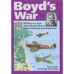 Boyd's War: The Story of a Royal Navy Volunteer Reserve Fighter Pilot During the Second World War
