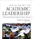 Field Guide to Academic Leadership (Jossey Bass Higher and Adult Education Series)