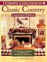 Thimbleberries Classic Country: Four Seasons of Quilting, Decorating, and Entertaining Inspirations