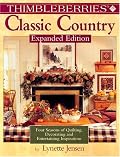 Thimbleberries Classic Country: Four Seasons of Quilting, Decorating, and Entertaining Inspirations (Thimbleberries Classic Country)