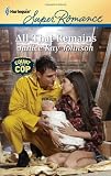 All That Remains (Harlequin Super Romance)