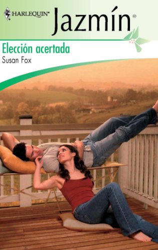 Elección acertada (Jazmín) (Spanish Edition)