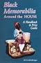 Black Memorabilia Around the House: A Handbook and Price Guide (Schiffer Book for Collectors)