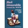 Black Memorabilia Around the House: A Handbook and Price Guide (Schiffer Book for Collectors)