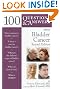 100 Questions & Answers About Bladder Cancer, Second Edition