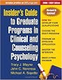 Insider's Guide to Graduate Programs in Clinical and Counseling Psychology: 2006/2007 Edition (Insider's Guide to Graduate Programs in Clinical & Counseling Psychology)