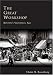 The Great Workshop: Boston's Victorian Age (MA) (Making of America)