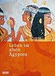 Leben im alten �gypten
