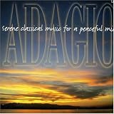 Search : Adagio: Serene Classical Music for a Peaceful Mind