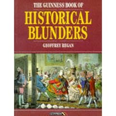Guinness Book of Historical Blunders