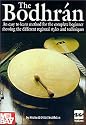 The Bodhran: An Easy to Learn Method for the Complete Beginner Showing the Different Regional Styles and Techniques