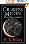 Crone's Moon: A Rowan Gant Investigation: A Rowan Gant Investigation (Rowan Gant Investigations)