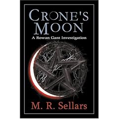 Crone's Moon: A Rowan Gant Investigation: A Rowan Gant Investigation