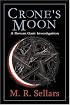 Crone's Moon: A Rowan Gant Investigation (The Rowan Gant Investigations)