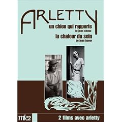 Coffret Arletty 2 DVD : La Chaleur du sein / Un chien qui rapporte