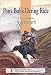Pony Bob's Daring Ride: A Pony Express Adventure