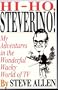 Hi-Ho, Steverino!: My Adventures in the Wonderful Wacky World of TV