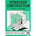 Workshop Construction (Workshop Practice)