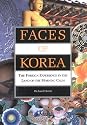 Faces of Korea: The Foreign Experience in the Land of the Morning Calm