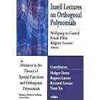 Inzell Lectures On Orthogonal Polynomials (Advances in the Theory of Special Functions and... by Renato Alvarez-Nodarse, Frank Filbir, and Brigitte Forster