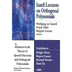 Inzell Lectures on Orthogonal Polynomials: In Advances in the Theory of Special Functions and Orthogonal Polynomials