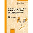 Click here to buy Evolutionary Aspects of Nutrition and Health: Diet, Exercise, Genetics and Chronic... by Artemis P. Simopoulos.