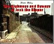 The Highways and Byways of Jack the Ripper