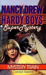 MysteryTrain(NancyDrewandHardyBoysSuperMysteries#8)