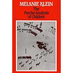 PSYCHOANALYSIS OF CHILDREN (The Writings of Melanie Klein, Vol 2)