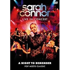 Sarah Connor - A Night to Remember: Pop Meets Classic