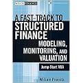 Fast Track Structured Finance Modeling ,Monitoring, And Valuation (Jump Start VBA) (Wiley Finance Series) (Hardcover)