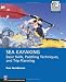 Sea Kayaking: Basic Skills, Paddling Techniques and Expedition Planning (Mountaineering Outdoor Experts)