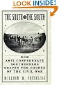 The South Vs. The South: How Anti-Confederate Southerners Shaped the Course of the Civil War