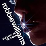 Robbie Williams SHE'S THE ONE