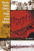 Stories, Myths, Chants, and Songs of the Kuna Indians (LLILAS Translations from Latin America Series)