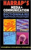Harrap s Media & Communication : Anglais/français, français/anglais