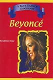 Beyonce (Blue Banner Biographies)