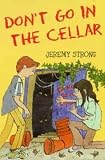 Books : Don't Go in the Cellar