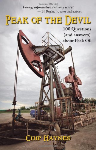 Peak of the Devil: 100 Questions (and answers) about Peak Oil