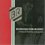 Burning For Buddy: A Tribute To The Music Of Buddy Rich