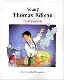 Young Thomas Edison: Great Inventor (First-Start Biographies)