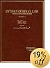 International Law: Cases and Commentary (American Casebook Series)