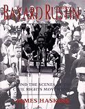 Bayard Rustin : Behind The Scenes Of The Civil Rights Movement